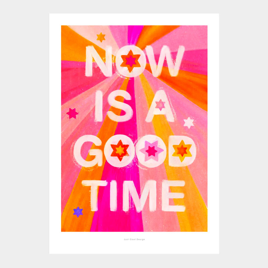 Kunstdruck "Now Is A Good Time" DIN A3