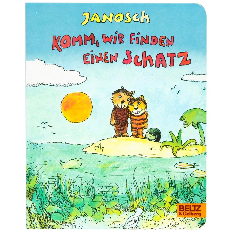 Janosch - Komm, wir finden einen Schatz