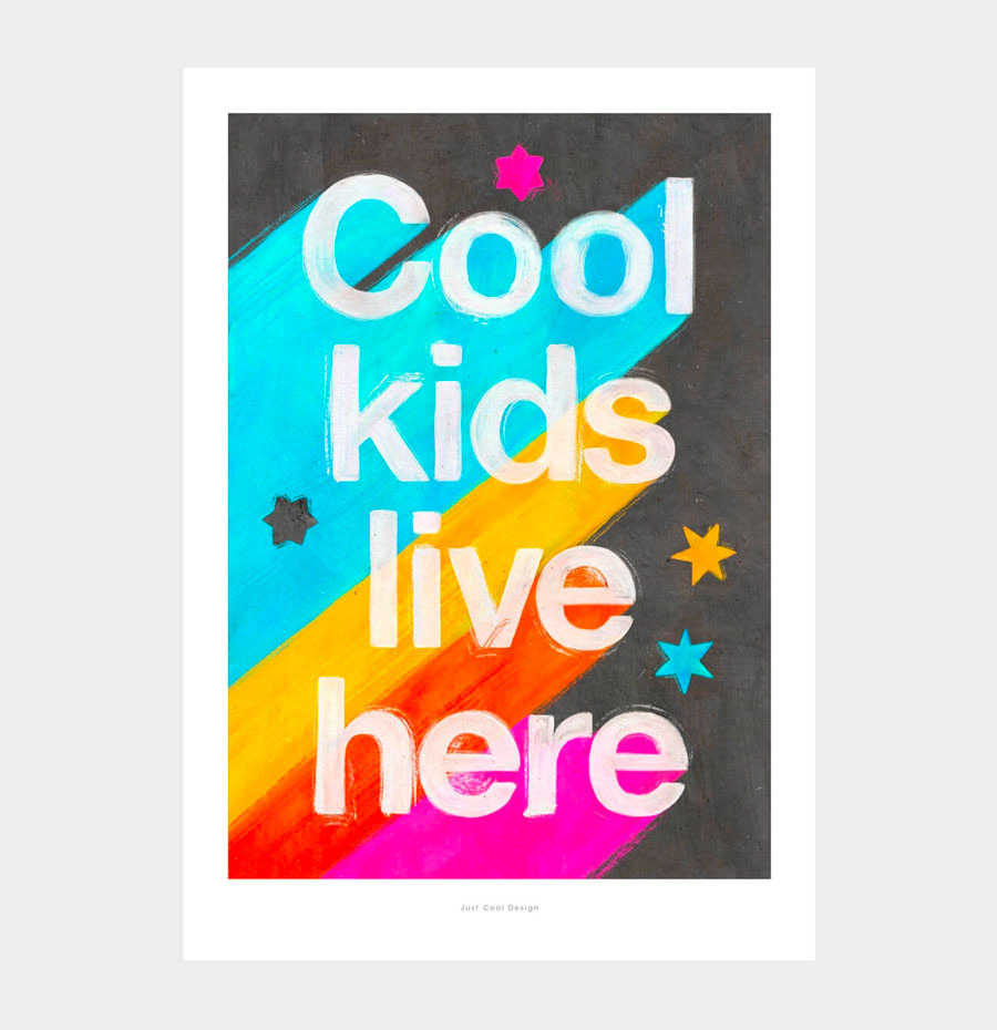 Kunstdruck "Cool Kids Live Here" DIN A3